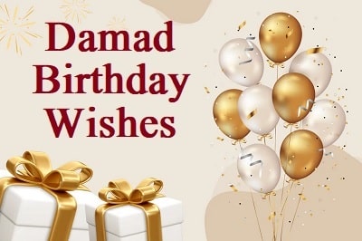 Damad Birthday Wishes